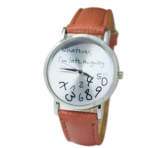 Fashion Casual Style Hot Women Watch Leather It Does Not Matter I Am Already late Letter Bracelet Watches Montre Femme